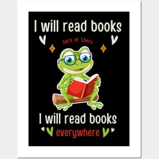 I Will Read Books Bookish Bookworm Readers Funny frog read Book Lovers Posters and Art